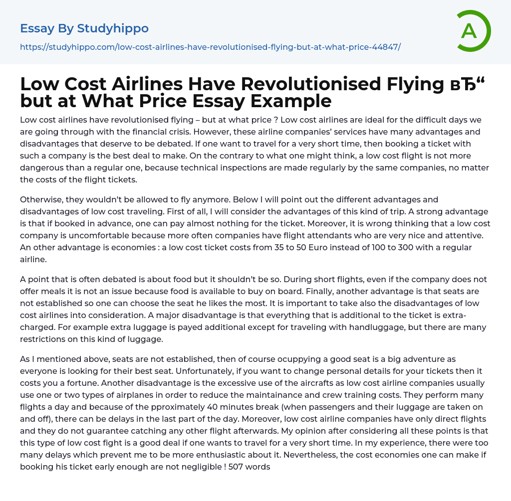 Low Cost Airlines Have Revolutionised Flying but at What Price Essay Example