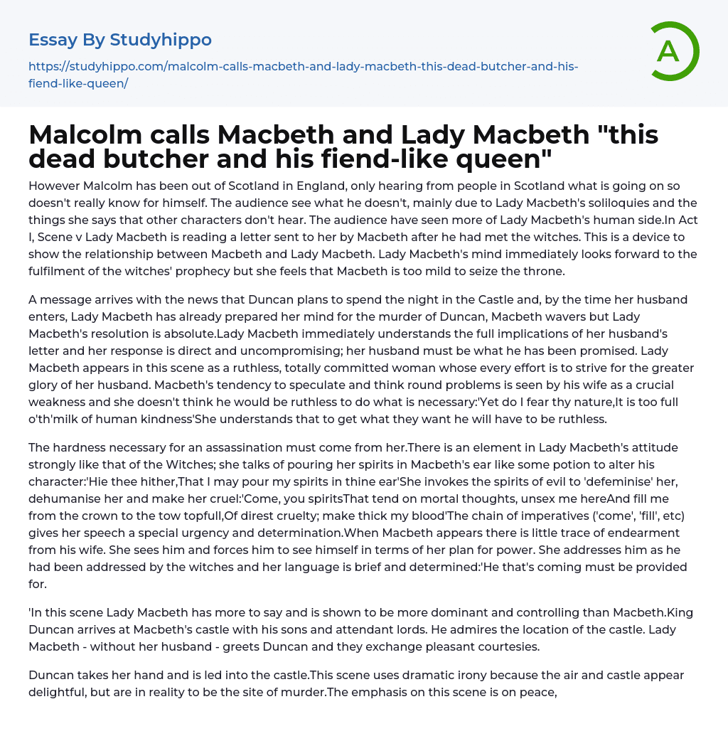 Malcolm calls Macbeth and Lady Macbeth “this dead butcher and his fiend-like queen” Essay Example