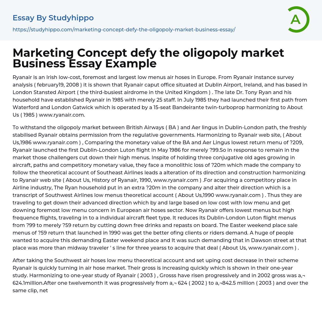 Marketing Concept defy the oligopoly market Business Essay Example