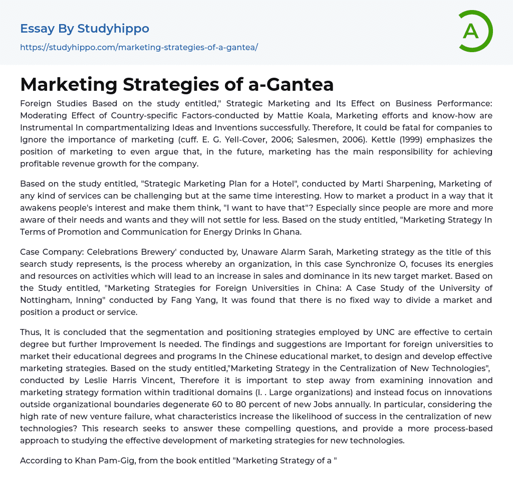 Marketing Strategies of a-Gantea Essay Example