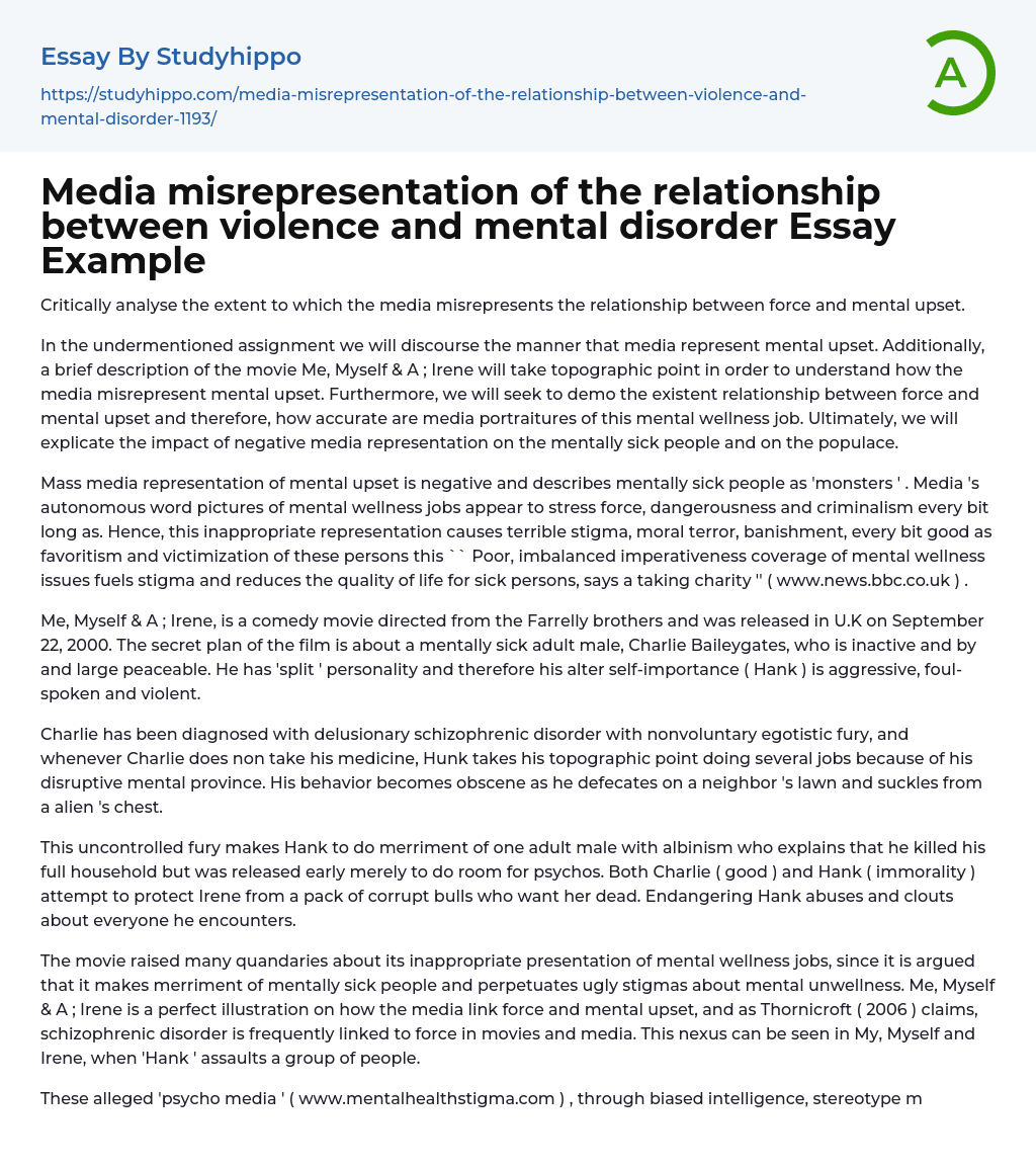 Media misrepresentation of the relationship between violence and mental disorder Essay Example