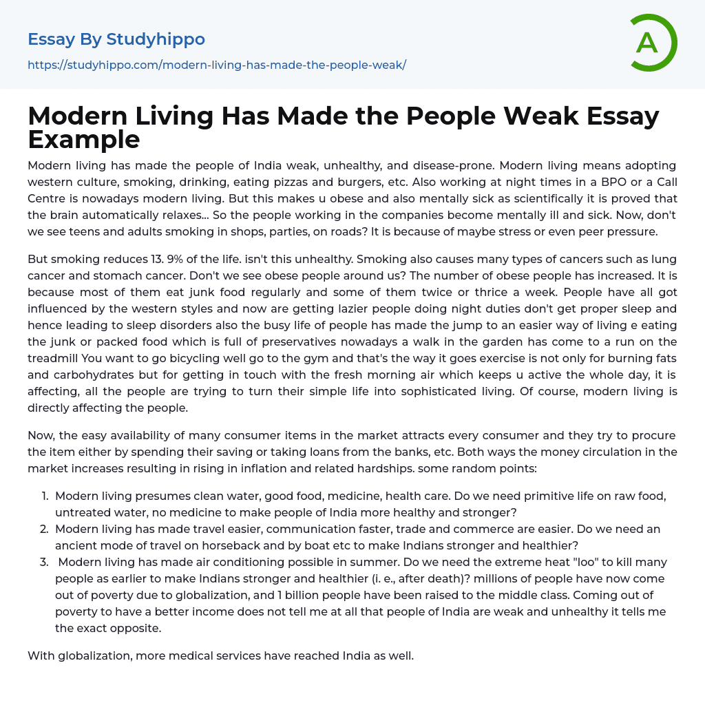 Modern Living Has Made the People Weak Essay Example