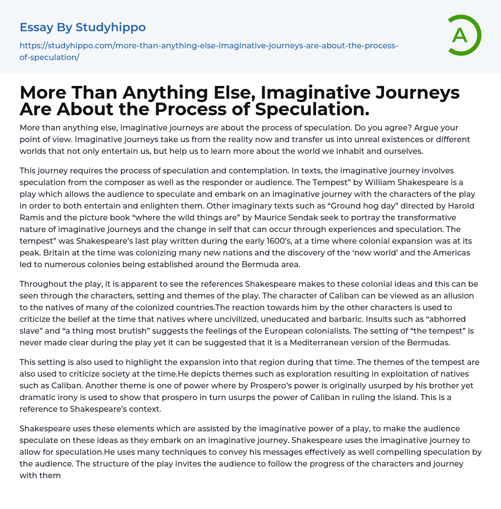 More Than Anything Else, Imaginative Journeys Are About the Process of Speculation. Essay Example