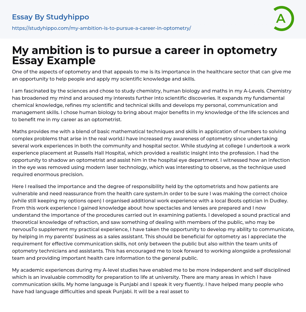 My ambition is to pursue a career in optometry Essay Example