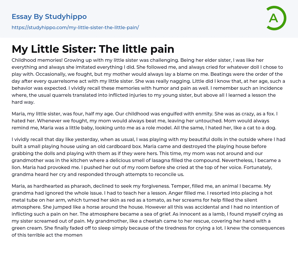 My Little Sister: The little pain Essay Example