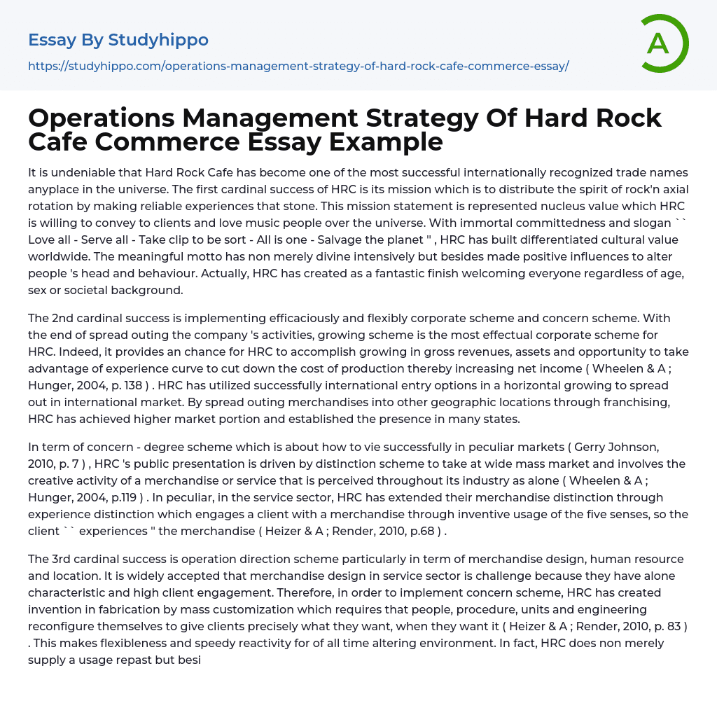 Operations Management Strategy Of Hard Rock Cafe Commerce Essay Example