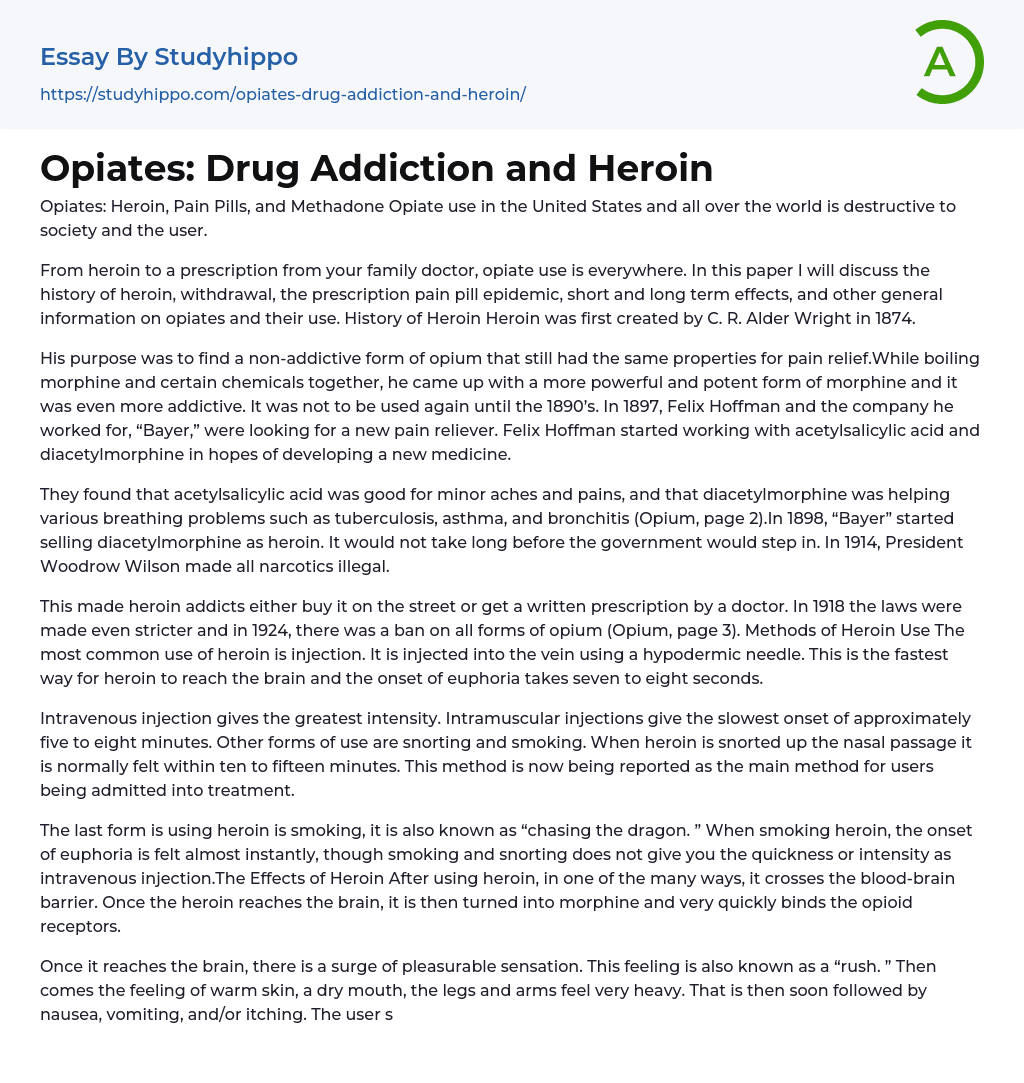 Opiates: Drug Addiction and Heroin Essay Example