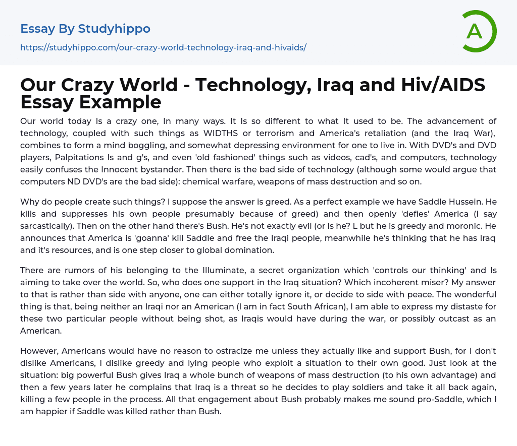 Our Crazy World – Technology, Iraq and Hiv/AIDS Essay Example