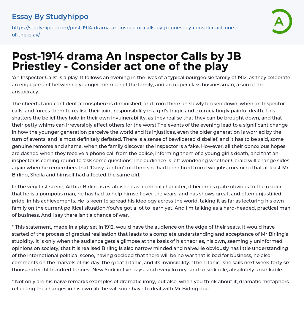 Post-1914 drama An Inspector Calls by JB Priestley – Consider act one of the play Essay Example