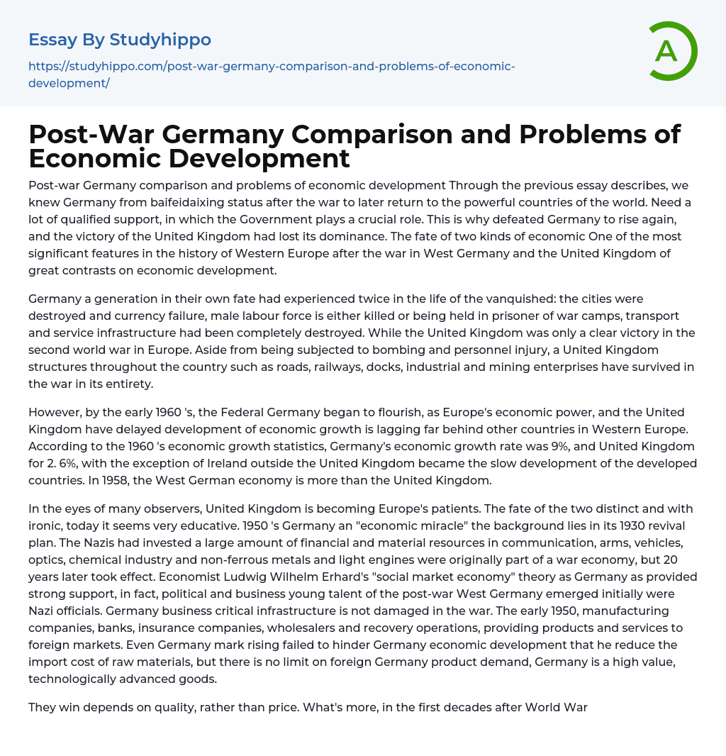 Post-War Germany Comparison and Problems of Economic Development Essay Example