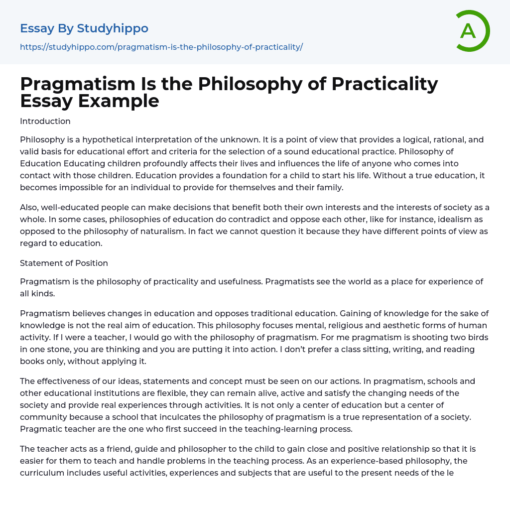 Pragmatism Is the Philosophy of Practicality Essay Example