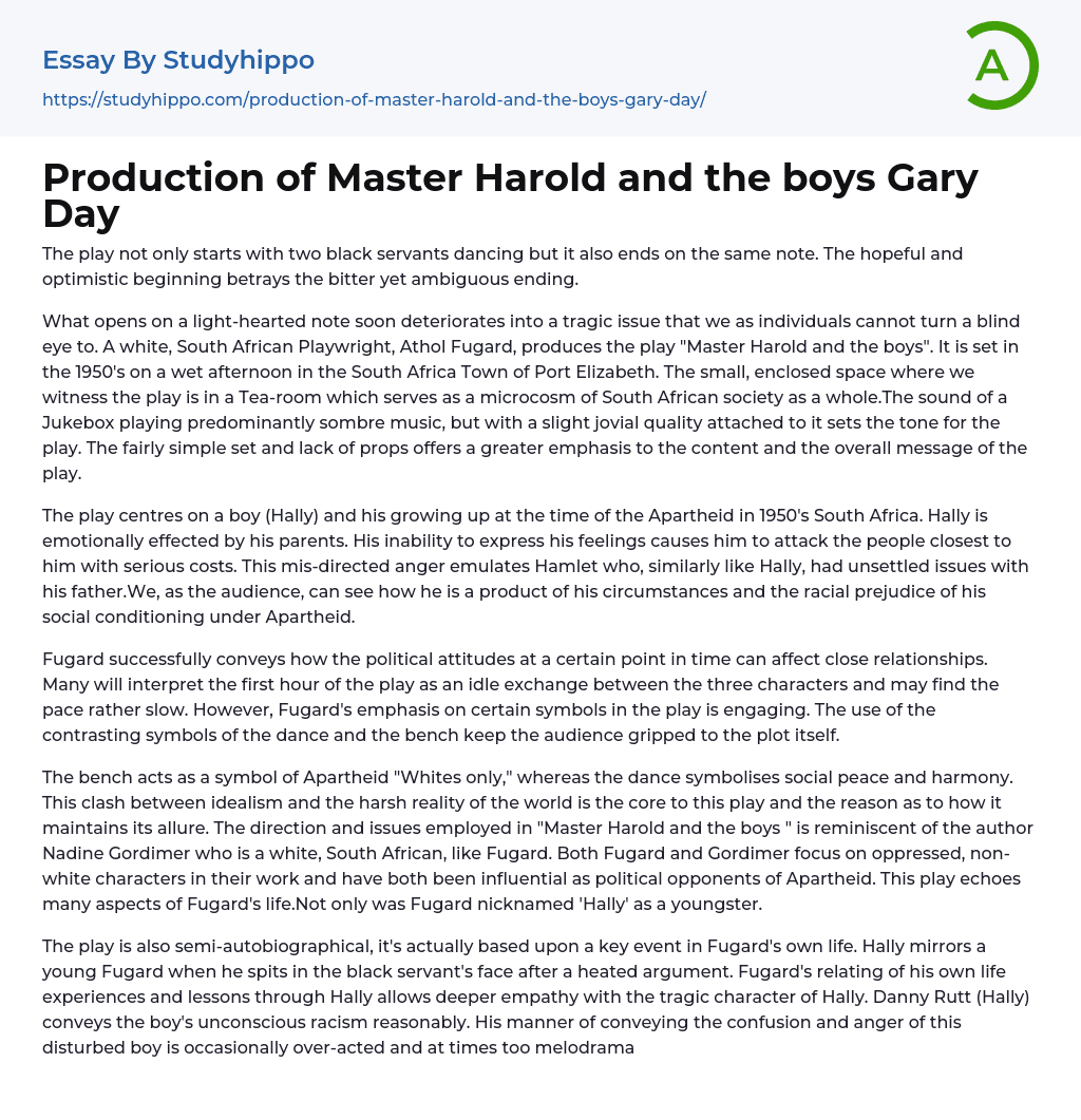 Production of Master Harold and the boys Gary Day Essay Example