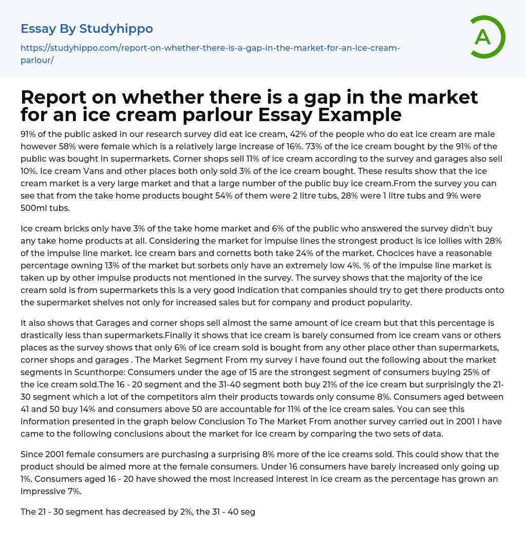 Report on whether there is a gap in the market for an ice cream parlour Essay Example