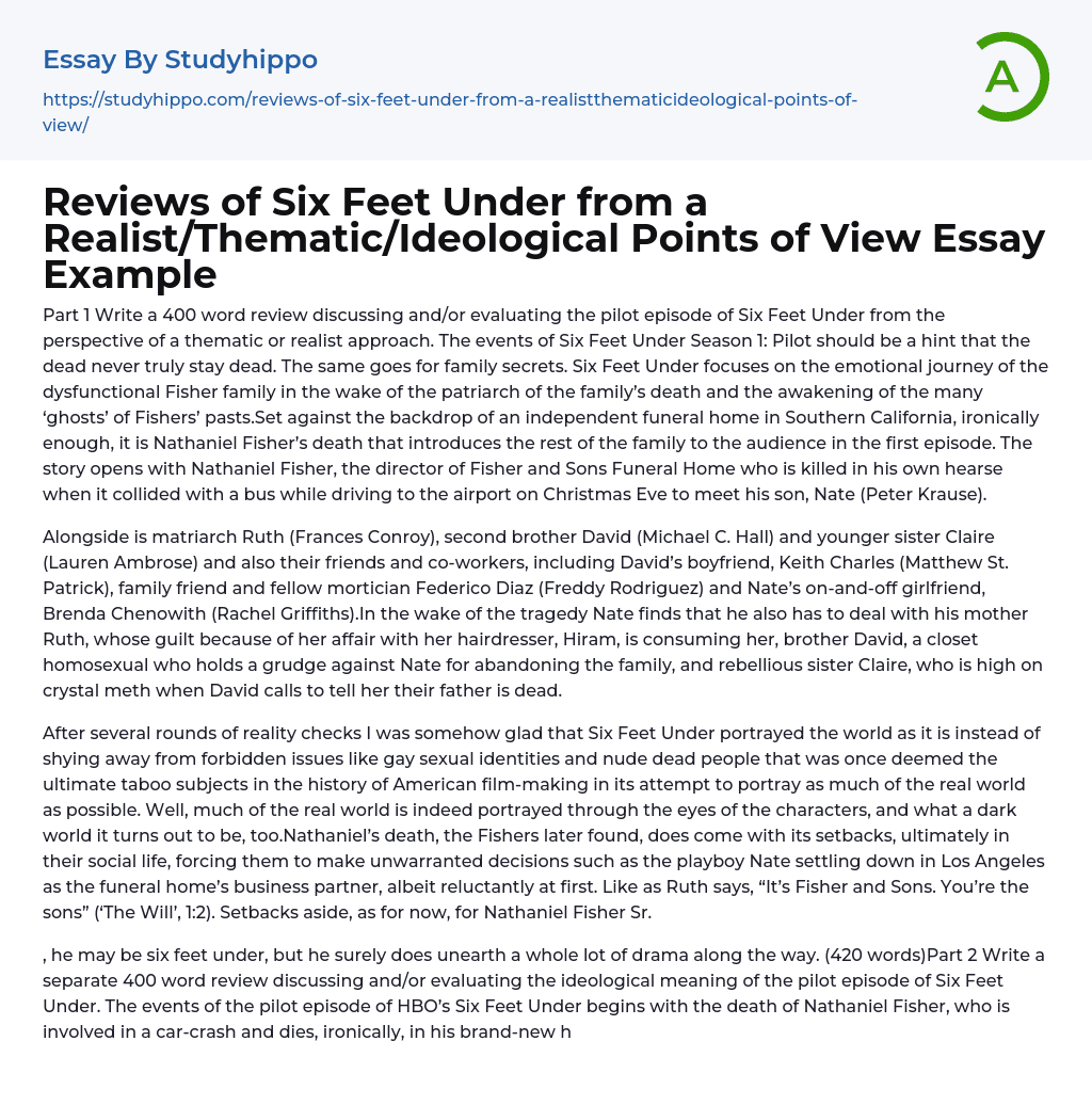 Reviews of Six Feet Under from a Realist/Thematic/Ideological Points of View Essay Example