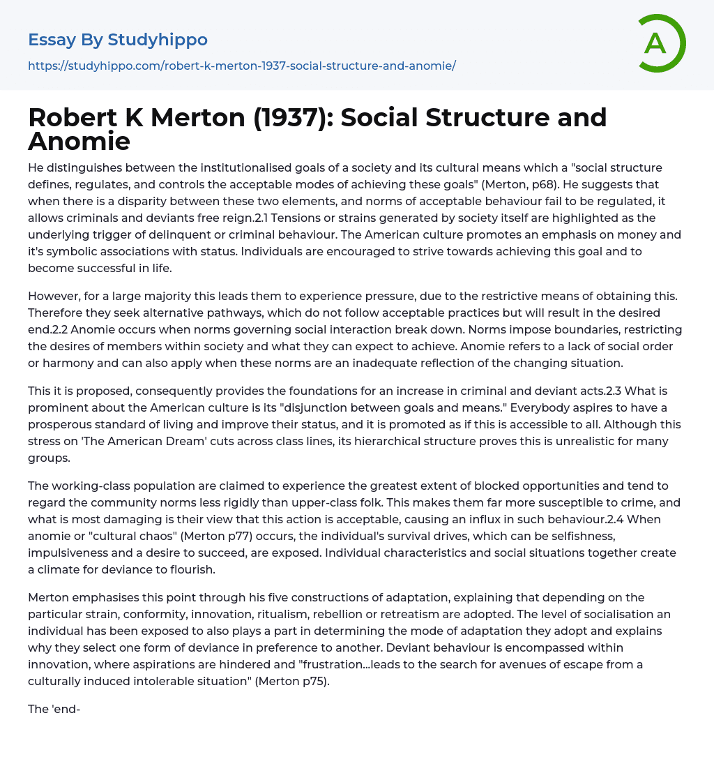 Robert K Merton (1937): Social Structure and Anomie Essay Example