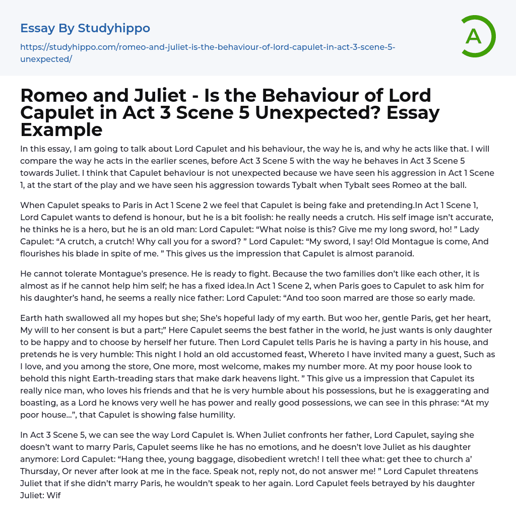 Romeo and Juliet – Is the Behaviour of Lord Capulet in Act 3 Scene 5 Unexpected? Essay Example