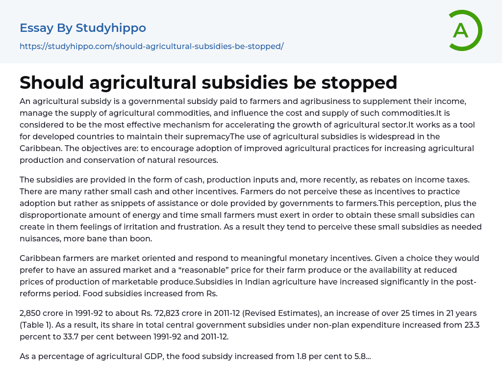 Should agricultural subsidies be stopped Essay Example