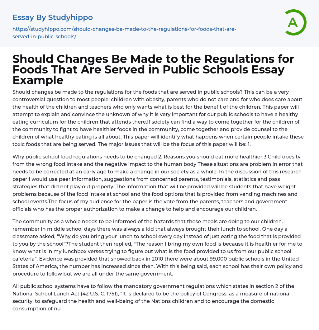 Should Changes Be Made to the Regulations for Foods That Are Served in Public Schools Essay Example