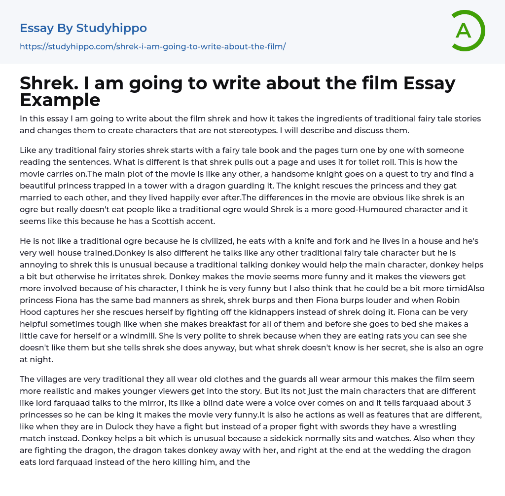 Shrek. I am going to write about the film Essay Example