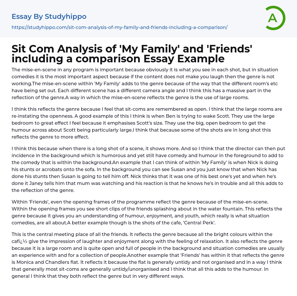 Sit Com Analysis of ‘My Family’ and ‘Friends’ including a comparison Essay Example