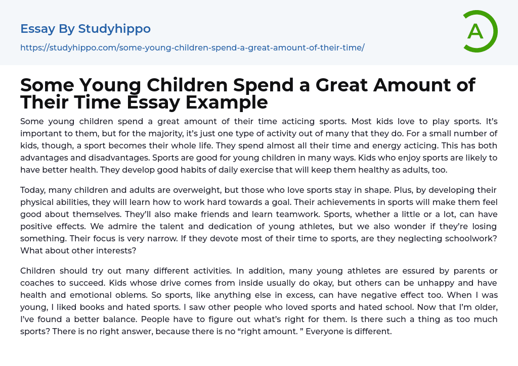 Some Young Children Spend a Great Amount of Their Time Essay Example