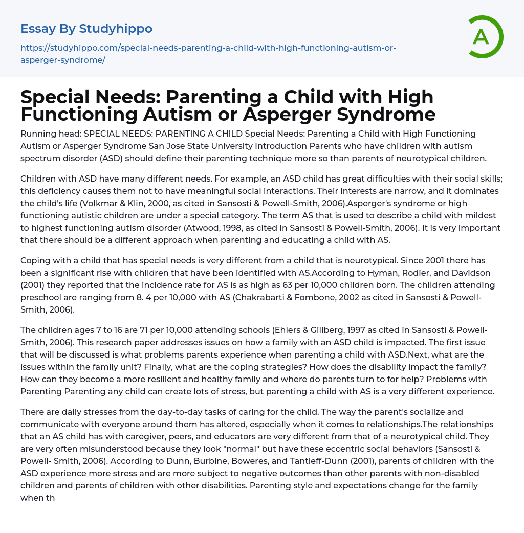 Special Needs: Parenting a Child with High Functioning Autism or Asperger Syndrome Essay Example