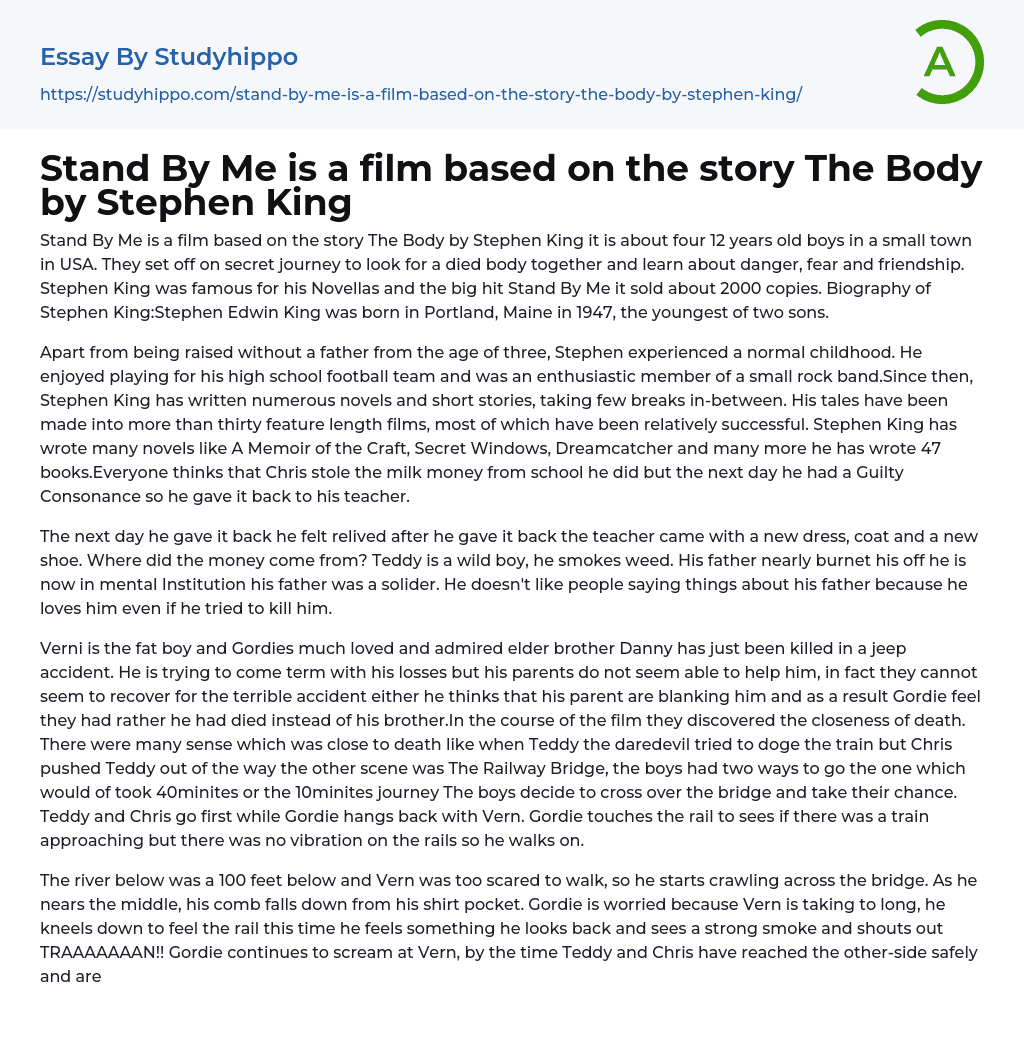 Stand By Me is a film based on the story The Body by Stephen King Essay Example