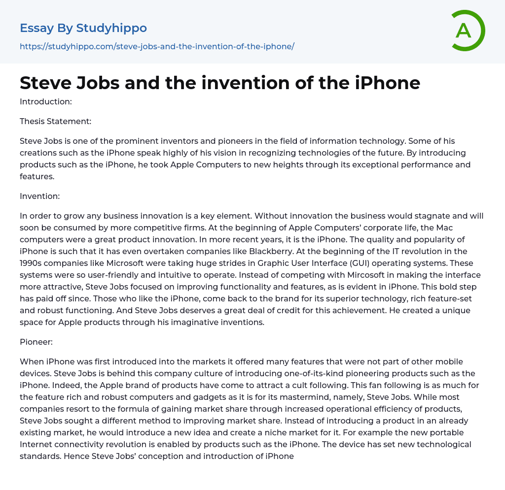 Steve Jobs and the invention of the iPhone Essay Example