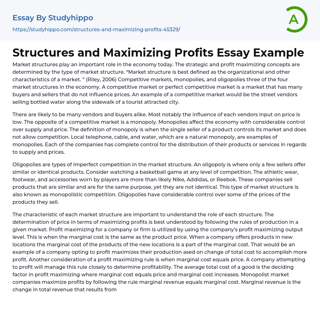 Structures and Maximizing Profits Essay Example