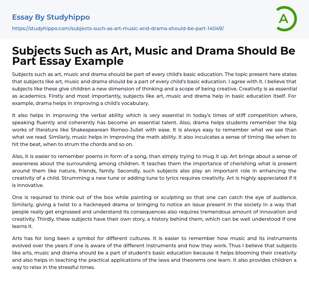 Subjects Such as Art, Music and Drama Should Be Part Essay Example