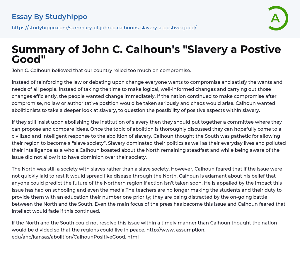Summary of John C. Calhoun’s “Slavery a Postive Good” Essay Example