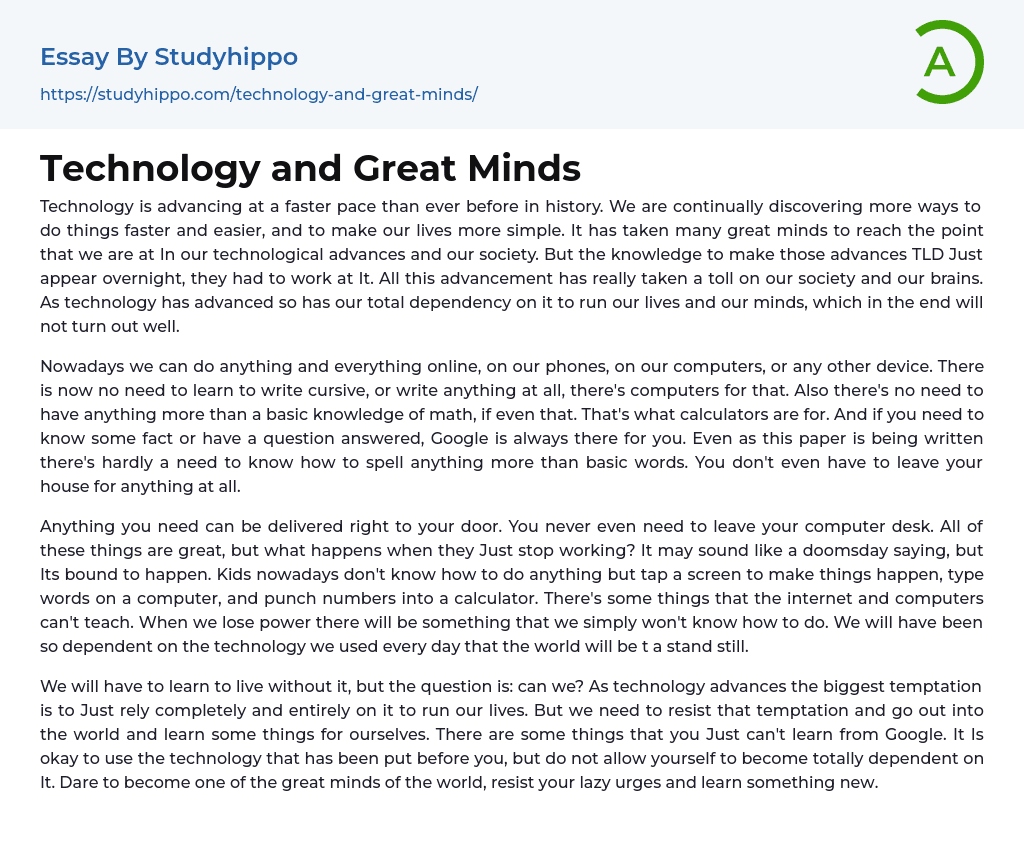 Technology and Great Minds Essay Example