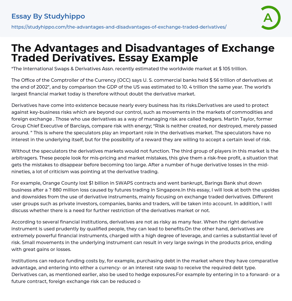 The Advantages and Disadvantages of Exchange Traded Derivatives. Essay Example