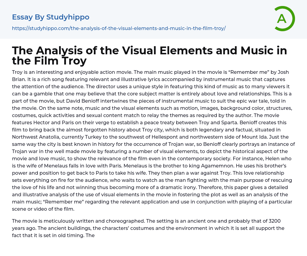 The Analysis of the Visual Elements and Music in the Film Troy Essay Example