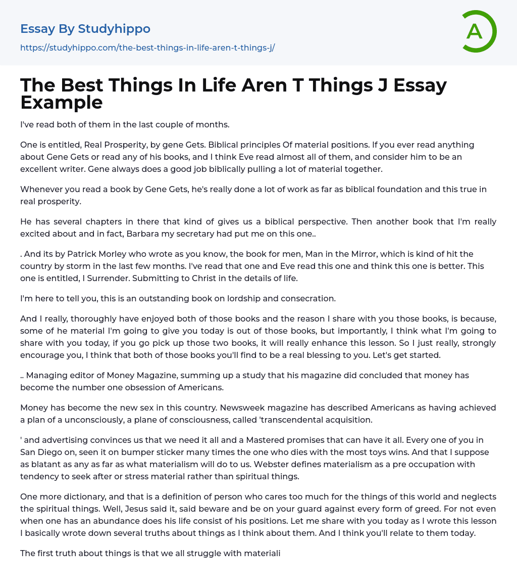 The Best Things In Life Aren T Things J Essay Example