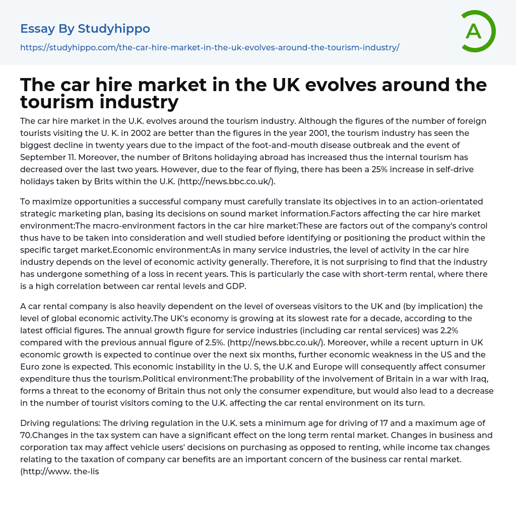 The car hire market in the UK evolves around the tourism industry Essay Example