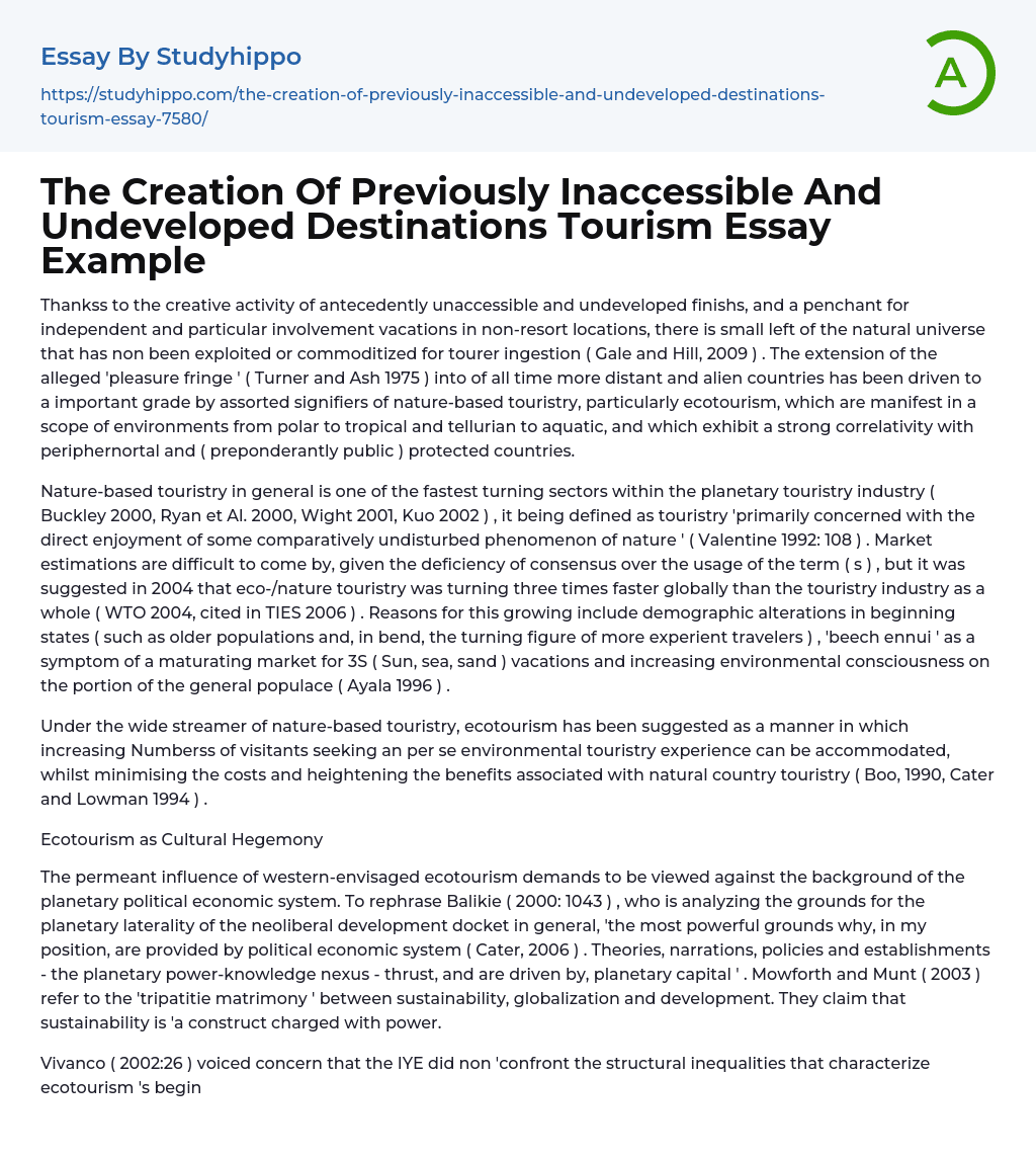 The Creation Of Previously Inaccessible And Undeveloped Destinations Tourism Essay Example