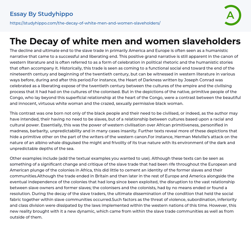 The Decay of white men and women slaveholders Essay Example