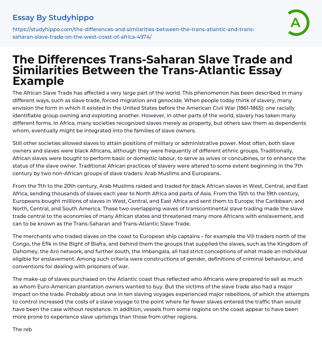 The Differences Trans-Saharan Slave Trade and Similarities Between the Trans-Atlantic Essay Example