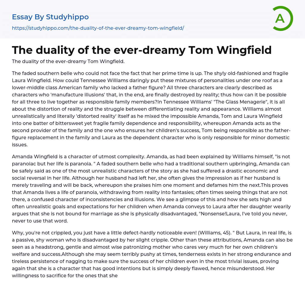 The duality of the ever-dreamy Tom Wingfield Essay Example