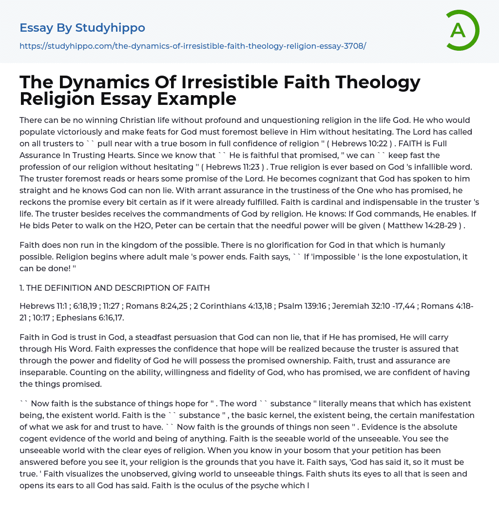 The Dynamics Of Irresistible Faith Theology Religion Essay Example
