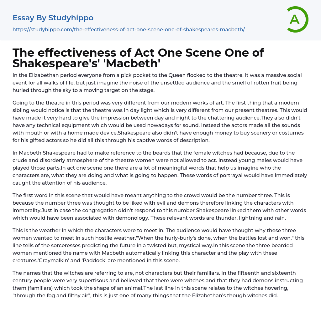 The effectiveness of Act One Scene One of Shakespeare’s’ ‘Macbeth’ Essay Example