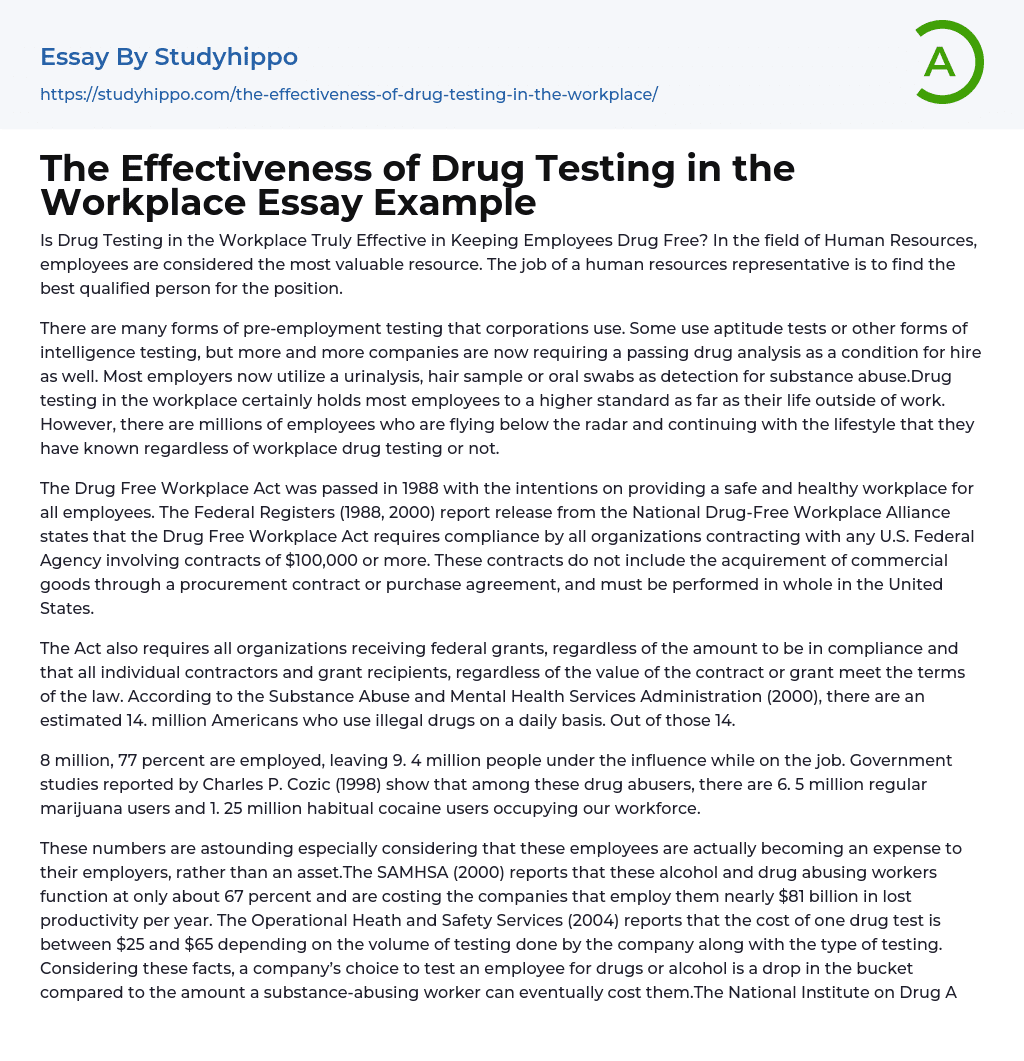 The Effectiveness of Drug Testing in the Workplace Essay Example