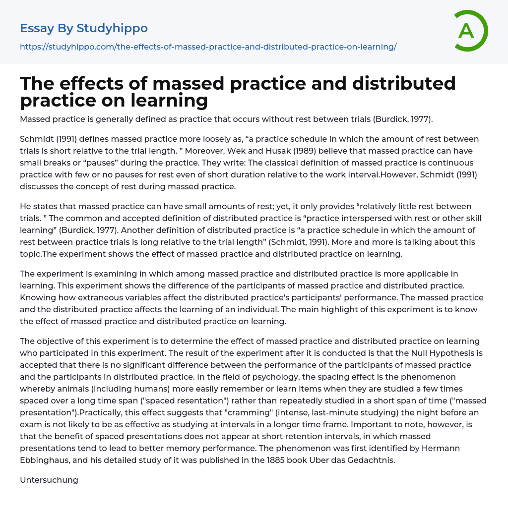 The effects of massed practice and distributed practice on learning Essay Example