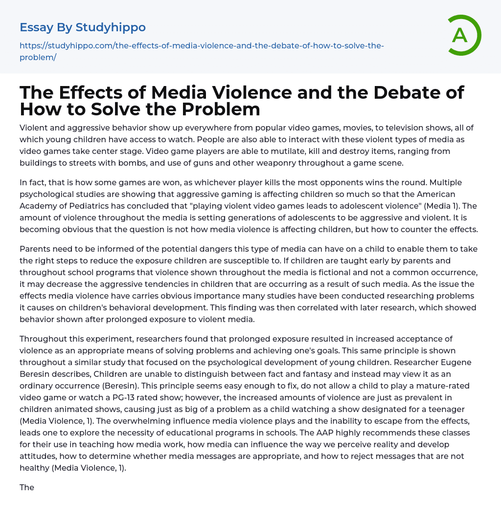 The Effects of Media Violence and the Debate of How to Solve the Problem Essay Example