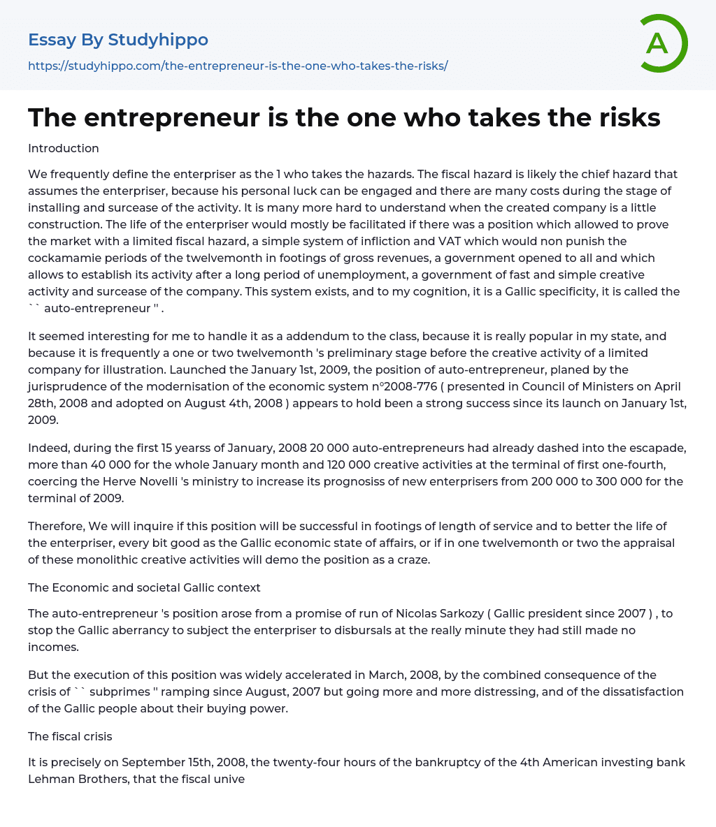 The entrepreneur is the one who takes the risks Essay Example