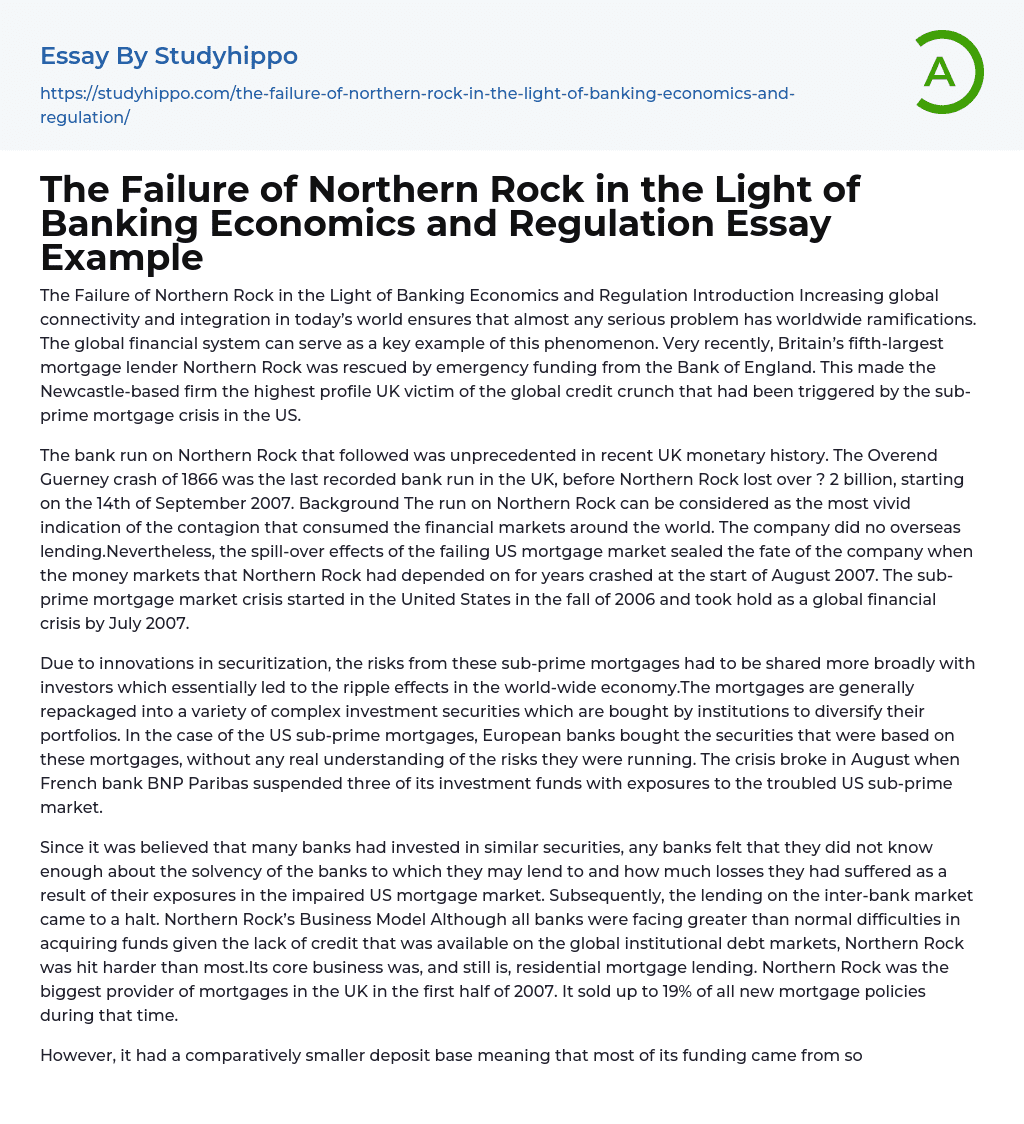 The Failure of Northern Rock in the Light of Banking Economics and Regulation Essay Example