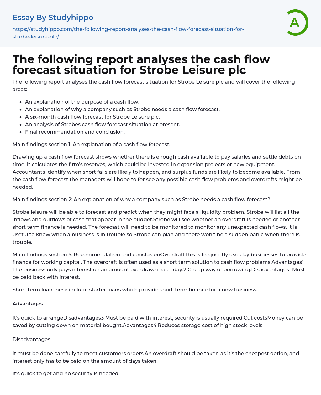 The following report analyses the cash flow forecast situation for Strobe Leisure plc Essay Example