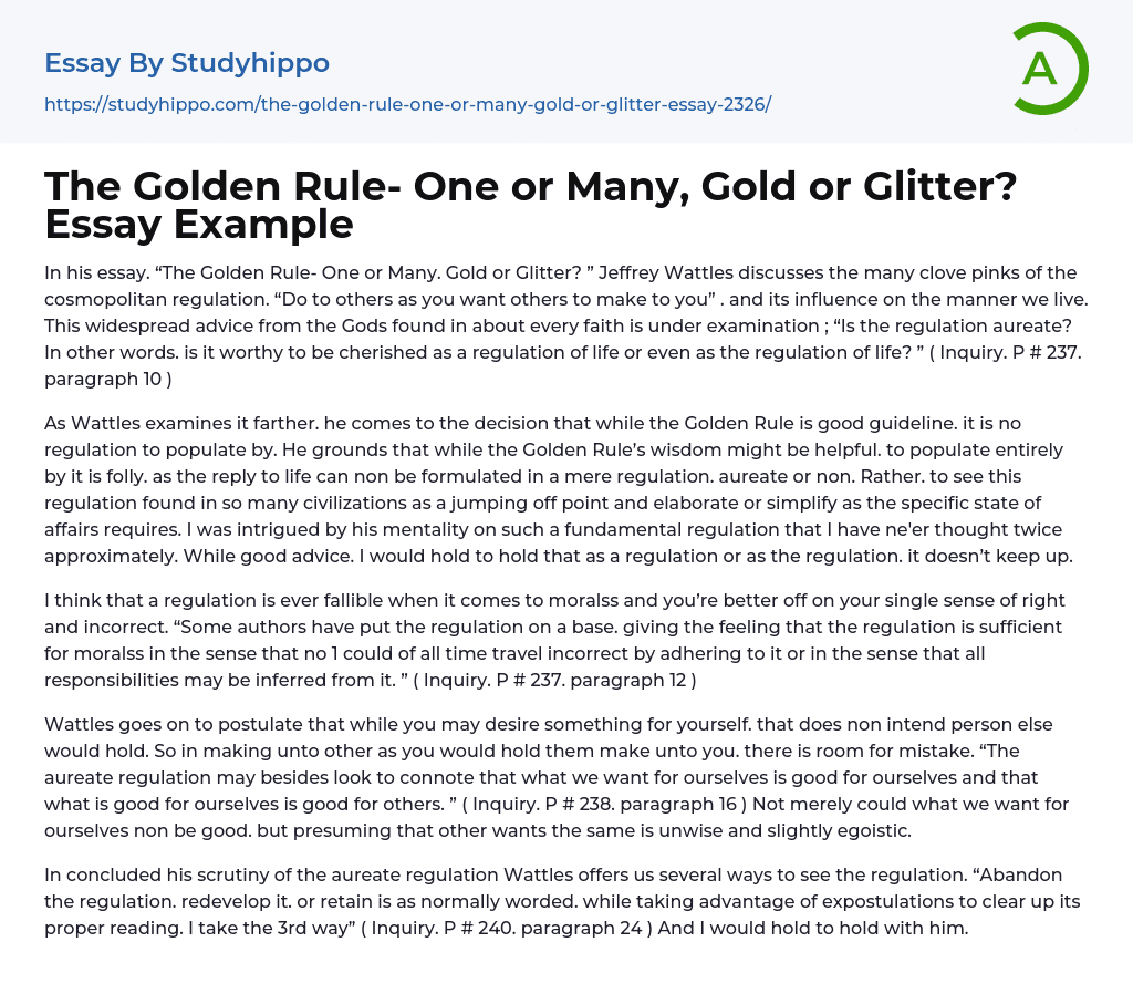 The Golden Rule- One or Many, Gold or Glitter? Essay Example