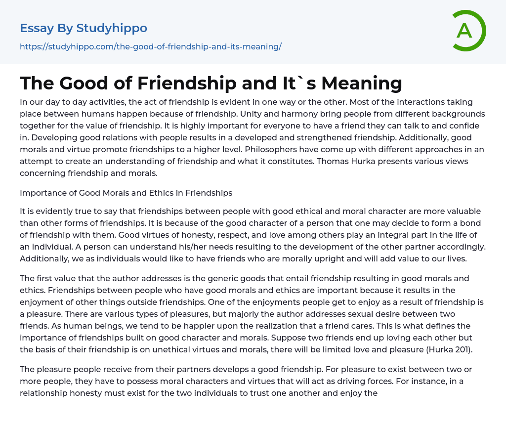 The Good of Friendship and It`s Meaning Essay Example